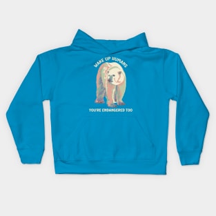 Wake Up Humans! You're Endangered Too Polar Bear Kids Hoodie